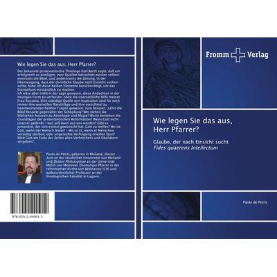 Wie legen Sie das aus, Herr Pfarrer?, Taschenbuch von Paolo De Petris, Fromm Verlag, 978-620-2-44091-2