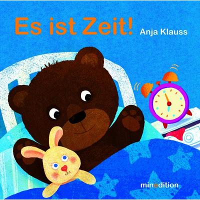 Es ist Zeit!, Gebundene Ausgabe von Anja Klauss, Minedition, 978-3-03934-252-5