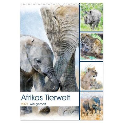 Afrikas Tierwelt - wie gemalt (Wandkalender 2027 DIN A3 hoch), CALVENDO Monatskalender