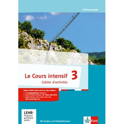 Le Cours intensif 3. Cahier d'activités 3. Lernjahr, Sonstige von , Klett Schulbuchverlag