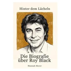 Bookwire Die Biografie über Roy Black (Deutsch, Hannah Meyer) (73571095)
