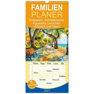 Familienplaner 2027 - Bulgarien. Künstlerische Aquarelle zwischen Altstadt und Meer mit 5 Spalten (Wandkalender, 21 x 45 cm) CALVENDO