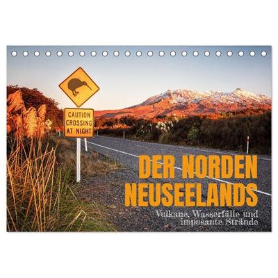 Der Norden Neuseelands: Vulkane, Wasserfälle und imposante Strände (Tischkalender 2027 DIN A5 quer), CALVENDO Monatskalender