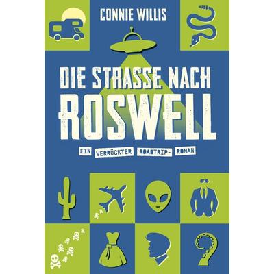Die Straße nach Roswell, Taschenbuch von Connie Willis, Cross Cult Entertainment