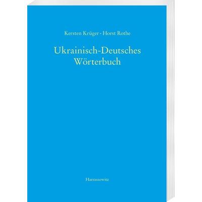 Ukrainisch-Deutsches Wörterbuch (UDEW), Taschenbuch von Kersten Krüger,Horst Rothe, Harrassowitz, 978-3-447-11835-4