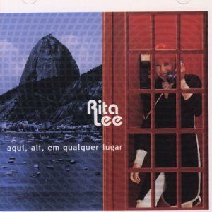 Rita Lee - Aqui,Ali,Em Qualquer Lugar - Preis vom 09.10.2026 07:28:09 h