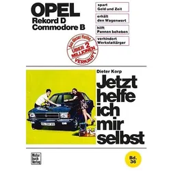 Opel Rekord D (II) ohne Dieselmotor / Commodore B, Ratgeber von Dieter Korp