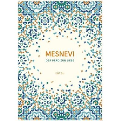 Mesnevi, Taschenbuch von Elif Su, Epubli, 978-3-7485-7981-6