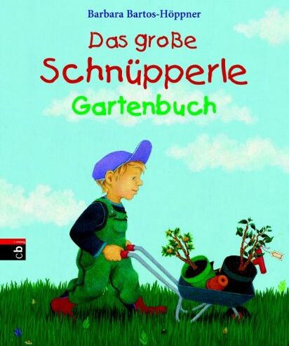 Barbara Bartos-Höppner - Das große Schnüpperle Gartenbuch: Mit vielen Garten-Tipps von Burghard Bartos - Preis vom 14.10.2026 23:07:16 h