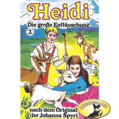 Die große Enttäuschung - Johanna Spyri, Audio, 4260507146595