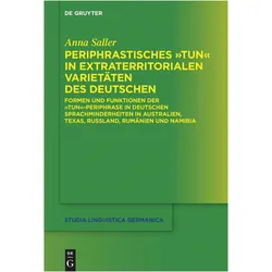 Periphrastisches 'tun' in extraterritorialen Varietten des Deutschen, Fachbücher von Anna Saller