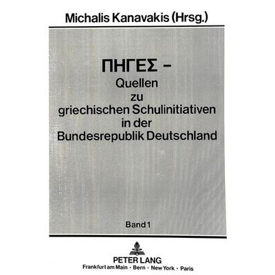 PIGES - Quellen zu griechischen Schulinitiativen in der Bundesrepublik Deutschland, Taschenbuch von , Peter Lang GmbH, Internationaler Verlag der