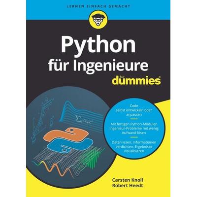 Python für Ingenieure für Dummies, Taschenbuch von Carsten Knoll,Robert Heedt, Wiley-VCH, 978-3-527-71767-5