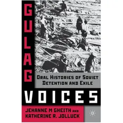 Gulag Voices, Fachbücher von Katherine Jolluck, Jehanne Gheith, K. Jolluck, J. Gheith