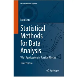 Statistical Methods for Data Analysis in Particle Physics, Fachbücher von Luca Lista