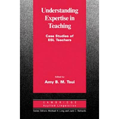 Understanding Expertise in Teaching, Taschenbuch von Amy B. M. Tsui, Klett Sprachen GmbH, 978-3-12-539218-2