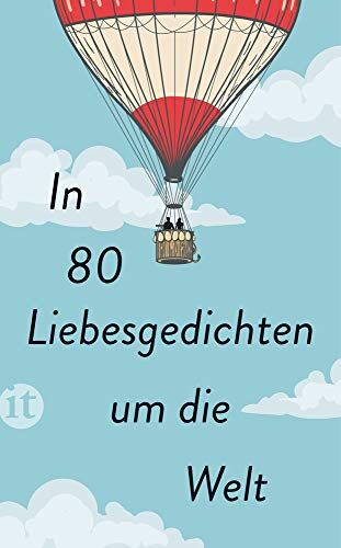 Clara Paul - In 80 Liebesgedichten um die Welt (insel taschenbuch) - Preis vom 11.10.2026 15:43:13 h