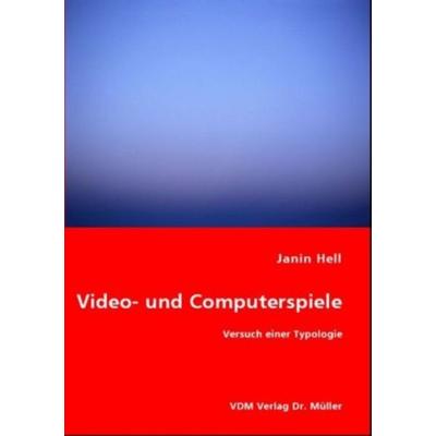 Video- und Computerspiele, Taschenbuch von Janin Hell, VDM, 978-3-8364-5651-7