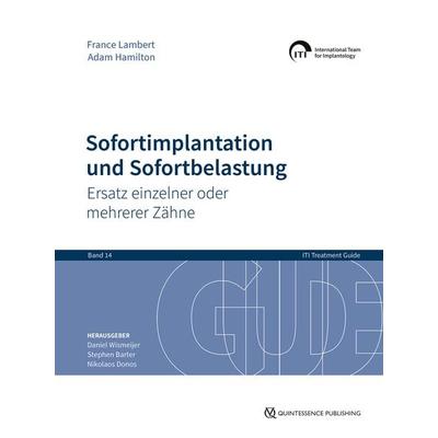 Sofortimplantation und Sofortbelastung, Gebundene Ausgabe von France Lambert,Adam Hamilton, Quintessenz Verlag, 978-3-86867-694-5