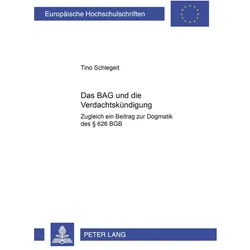 Das BAG und die Verdachtskündigung, Fachbücher von Tino Schlegeit