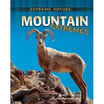 Mountain Extremes, Gebundene Ausgabe von Gillian Richardson, Crabtree, 978-0-7787-4503-7