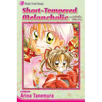 Short-Tempered Melancholic and Other Stories, Taschenbuch von Arina Tanemura, Viz Media, 978-1-4215-1801-5