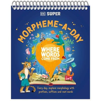 DK Super Where Words Come From Morpheme-A-Day, Taschenbuch von DK, Dorling Kindersley, 978-0-241-72156-8