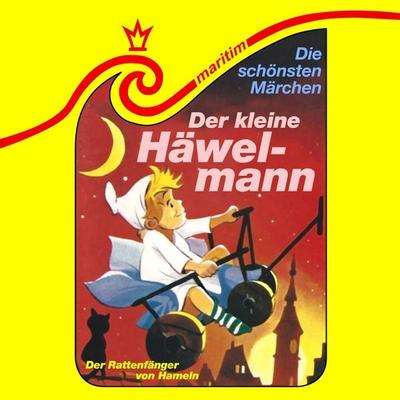 Der kleine Häwelmann / Der Rattenfänger von Hameln - Theodor Storm,Heinricht Schmidt,Friedrich Feld, Audio, 4260507193643