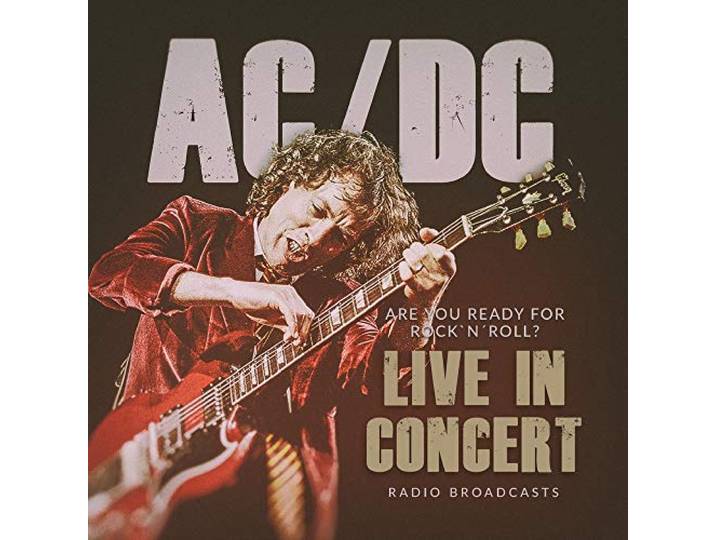 AC/DC-Are You Ready For Rock'n Roll? Live In Con
