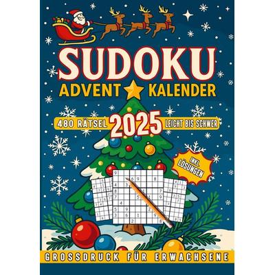 SUDOKU Adventkalender - 480 Rätsel - Leicht bis Schwer - Grossdruck für alle Altersklassen - inkl. Lösungen, Taschenbuch von Puzzle Wizard by Kattos,