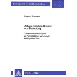 Zahlen zwischen Struktur und Bedeutung, Fachbücher von Leopold Brauneiss