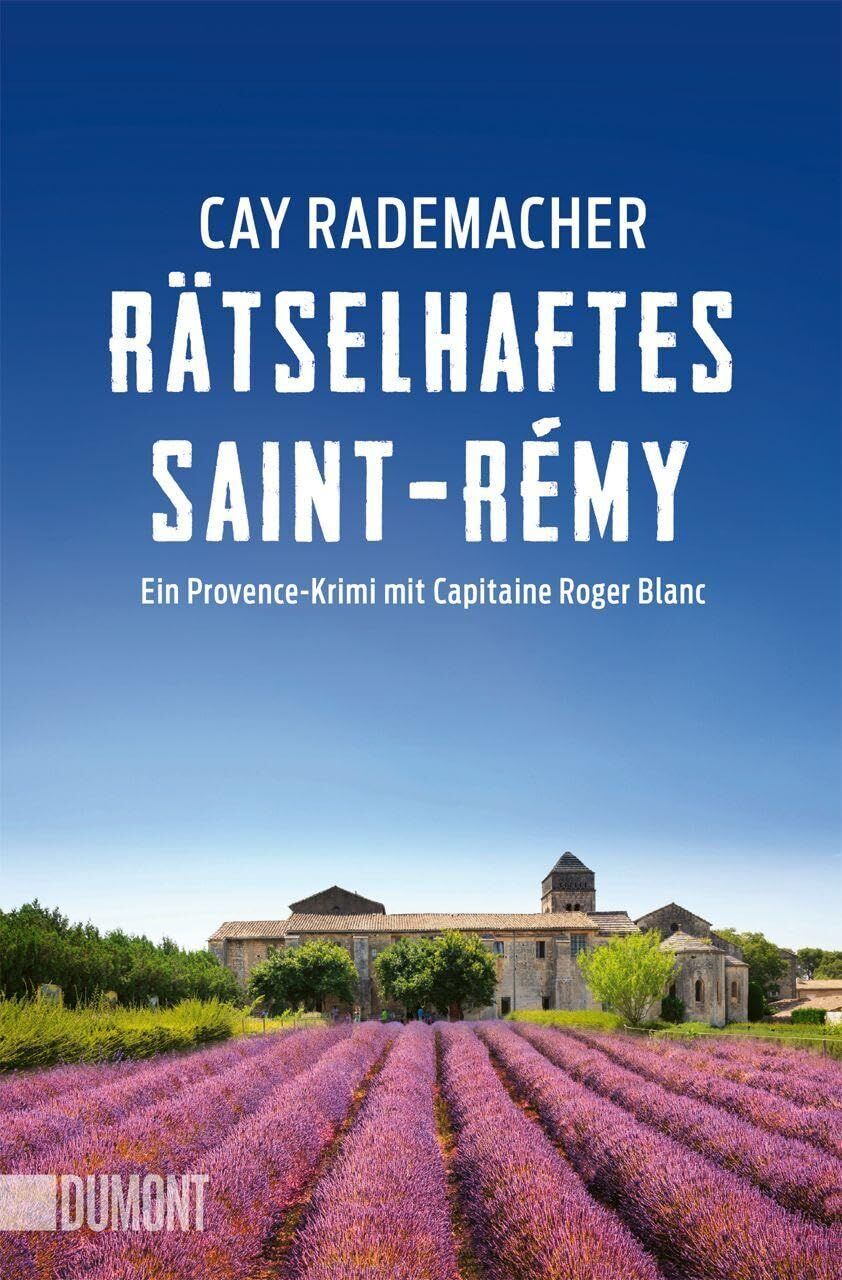 Cay Rademacher - Rätselhaftes Saint-Rémy - Preis vom 09.10.2026 07:28:09 h