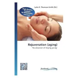 Rejuvenation (aging), Ratgeber von Lydia D. Thomson-Smith