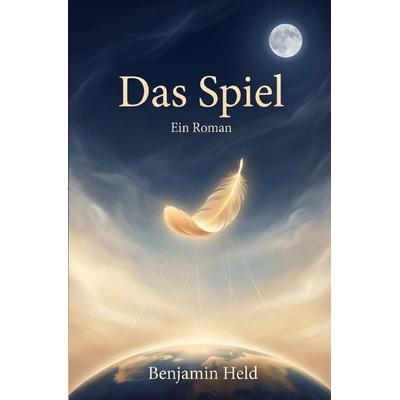 Das Spiel, Taschenbuch von Benjamin Held, Epubli, 978-3-565-41831-2