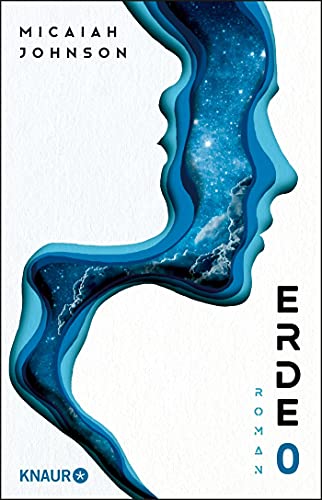 Micaiah Johnson - Erde 0: Roman. Eine Science-Fiction-Dystopie zwischen den Welten - Preis vom 13.10.2026 11:25:28 h