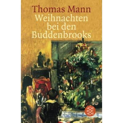 Weihnachten bei den Buddenbrooks, Taschenbuch von Thomas Mann, Fischer Taschenbuch Verlag