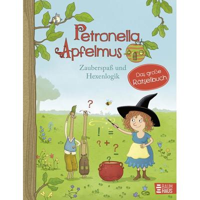 Petronella Apfelmus - Zauberspaß und Hexenlogik. Das große Rätselbuch, Taschenbuch von Sabine Städing, Baumhaus