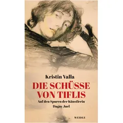 Die Schüsse von Tiflis, Belletristik von Kristin Valla, Kristin, VALLA, Gabriele Haefs, Christel Hildebrandt