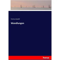 Wandlungen, Belletristik von Fanny Lewald