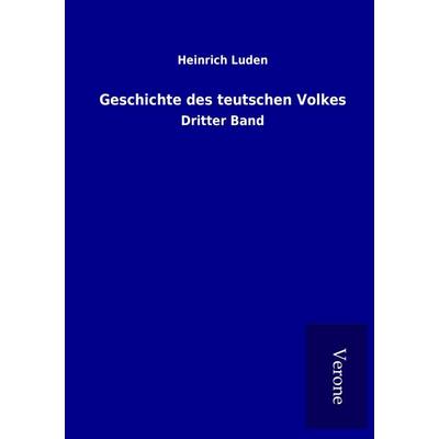 Geschichte des teutschen Volkes, Taschenbuch von Heinrich Luden, BoD - Books on Demand