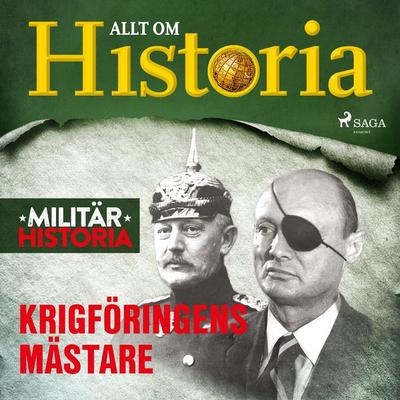 Krigföringens mästare - Allt om Historia, Audio, 9788726911121