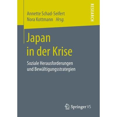 Japan in der Krise, Taschenbuch von , Springer Fachmedien Wiesbaden GmbH, 978-3-658-23422-5