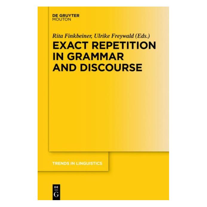 De Gruyter Exact Repetition in Grammar and Discour (Englisch, Hardcover) (67764680)