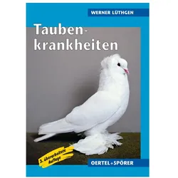 Taubenkrankheiten, Fachbücher von Werner Lüthgen