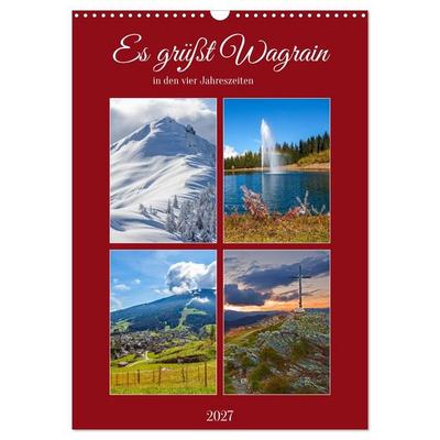 Es grüßt Wagrain (Wandkalender 2027 DIN A3 hoch), CALVENDO Monatskalender