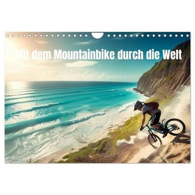 Mit dem Mountainbike durch die Welt (Wandkalender 2027 DIN A4 quer), CALVENDO Monatskalender