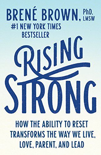 Brené Brown - Rising Strong: How the Ability to Reset Transforms the Way We Live, Love, Parent, and Lead - Preis vom 09.10.2026 07:28:09 h