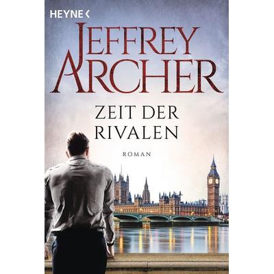Zeit der Rivalen, Taschenbuch von Jeffrey Archer, Heyne