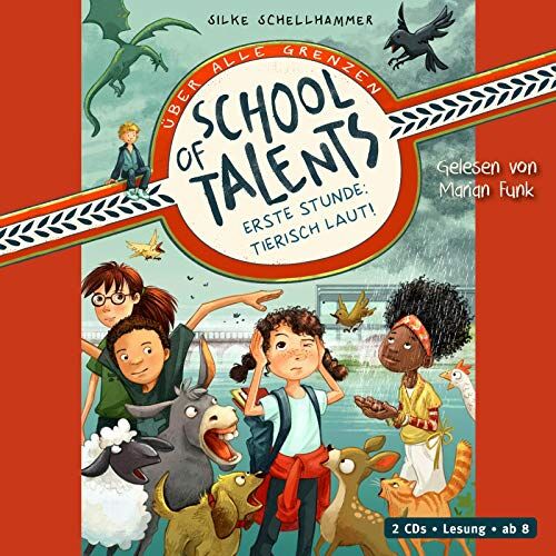 Silke Schellhammer - School of Talents 1: Erste Stunde: Tierisch laut!: 2 CDs (1) - Preis vom 12.10.2026 11:37:12 h