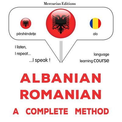Albanian - Romanian : a complete method - James Gardner, Audio, 9782821170179